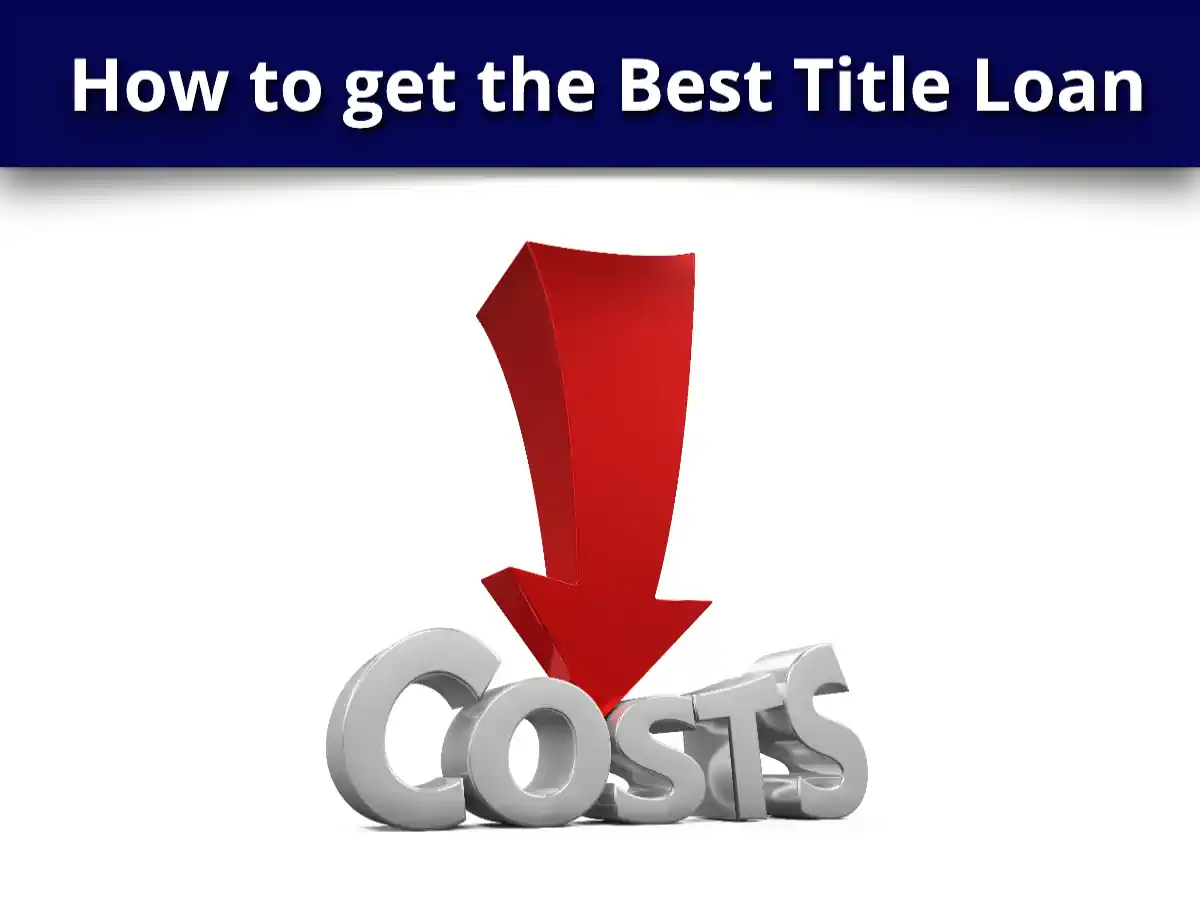 How to get the Best Title Loan