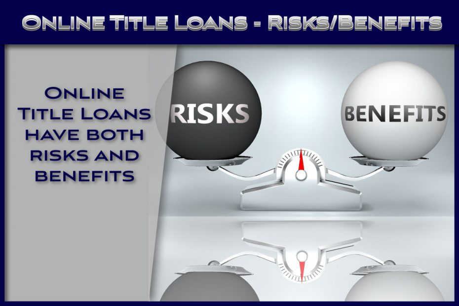 Online-Title-Loans-Risks-and-Benefits