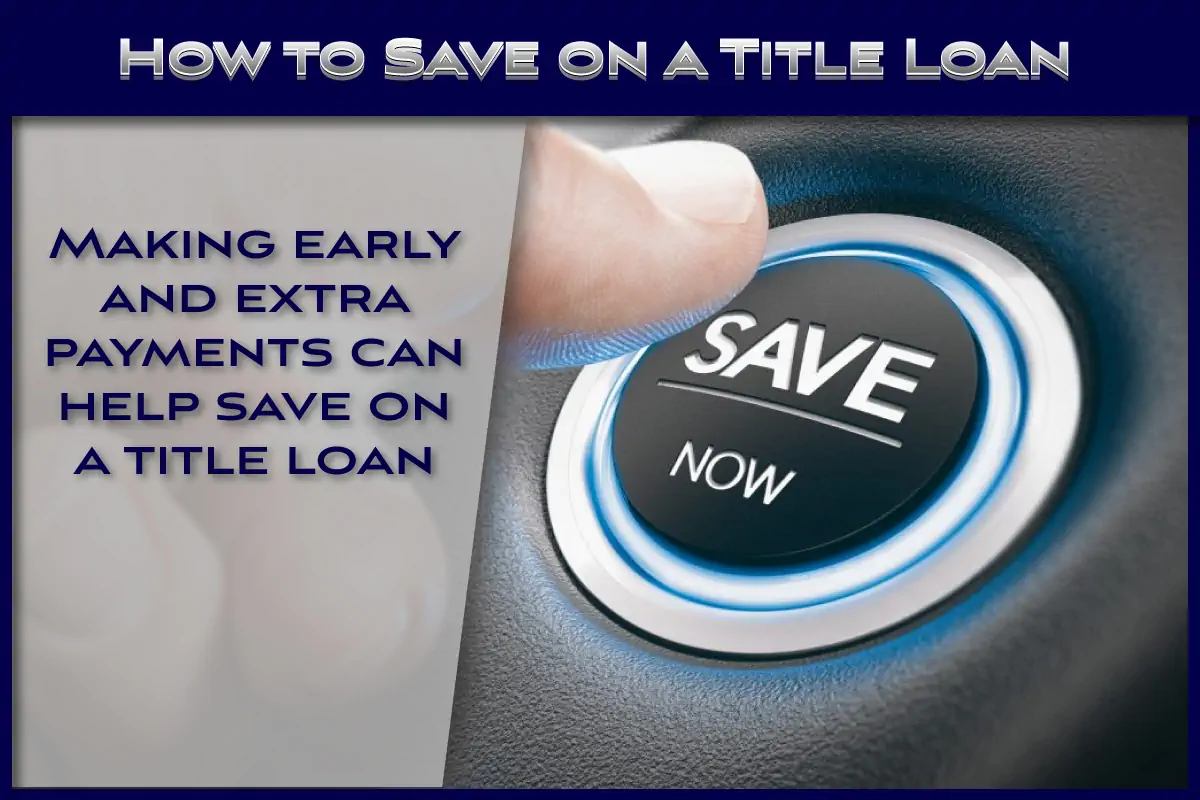 How to save on a title loan