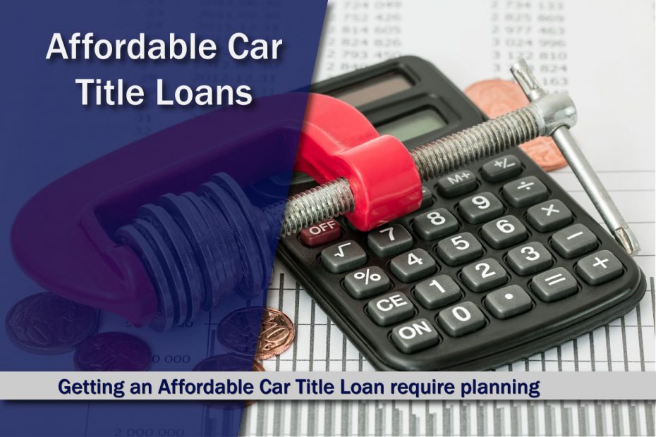 Affordable Car Title Loans