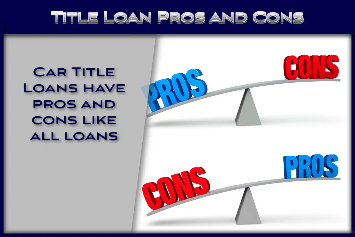 Title Loan Pros and Cons