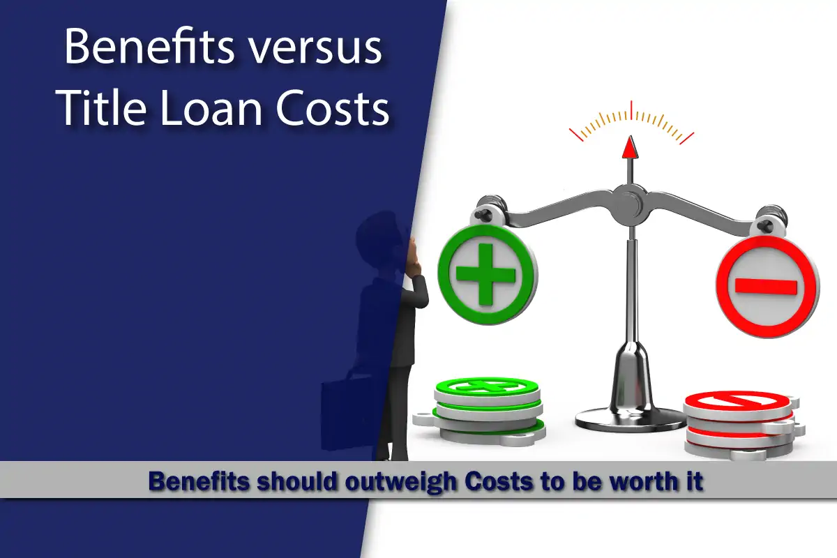 Title Loan Costs versus Benefits
