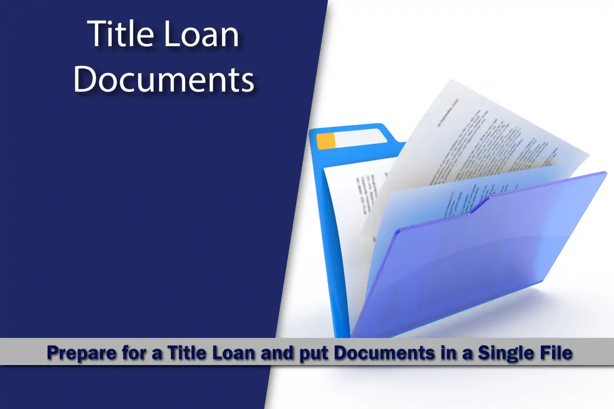 Documents for a Completely Online Title Loan