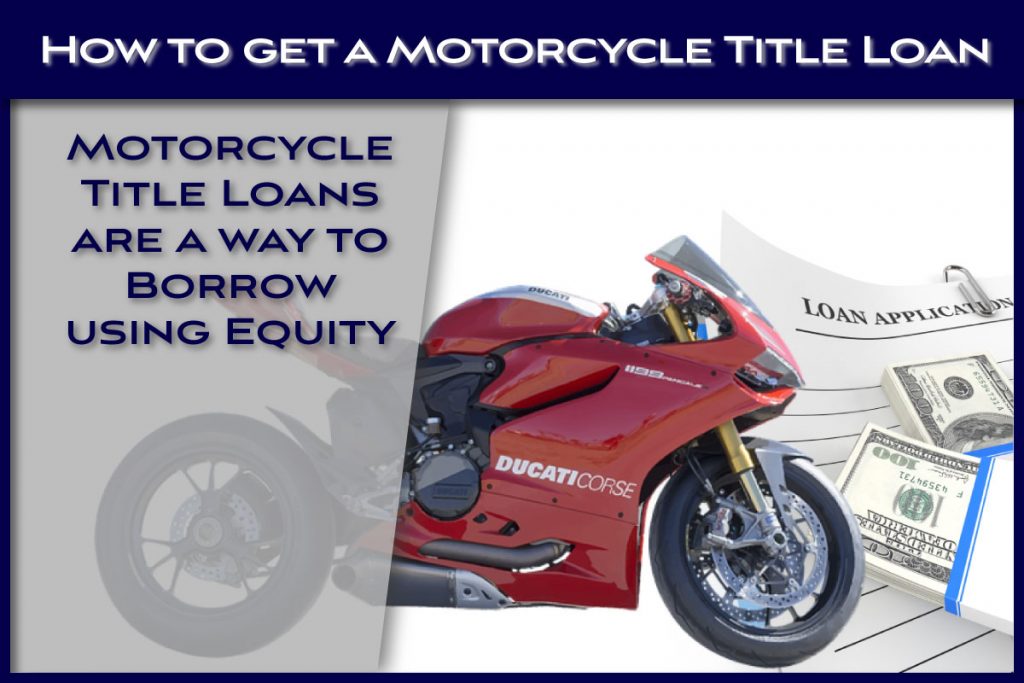 How to get a Motorcycle Title Loan - Fast Title Lenders