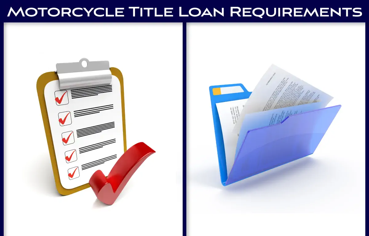 Motorcycle Title Loan Requirements