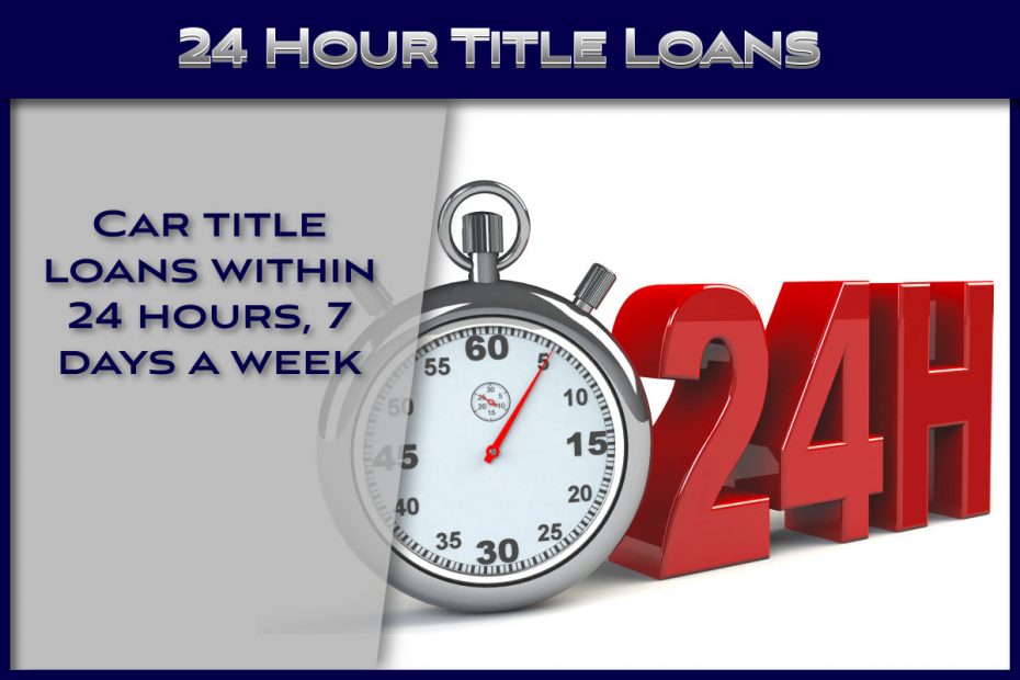 24 Hour Title Loan