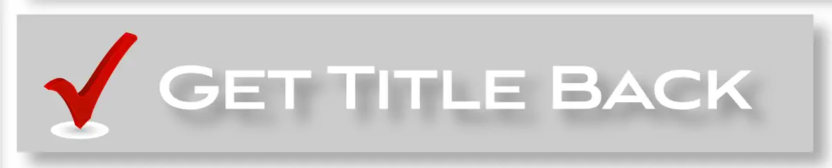Get your title back