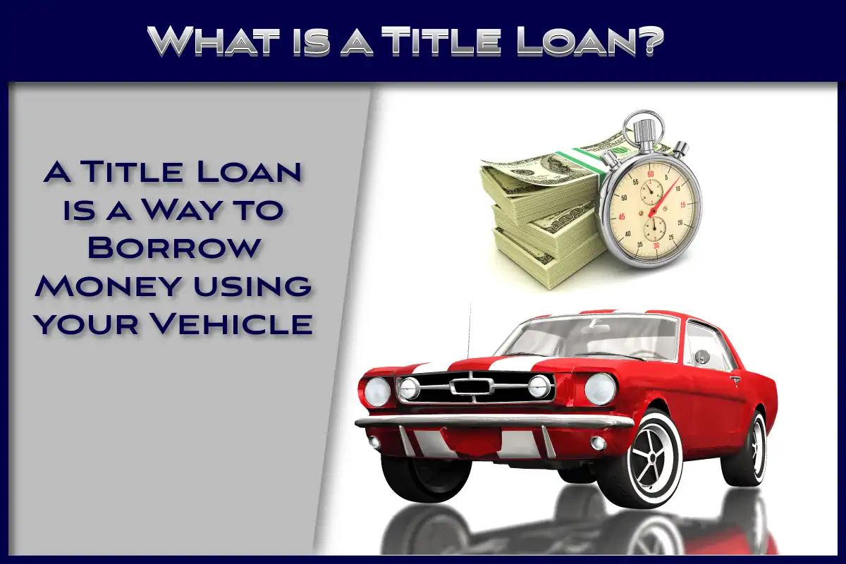 What is a title loan?