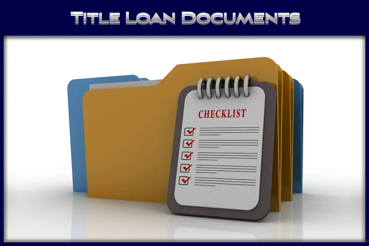 Title Loan Documents