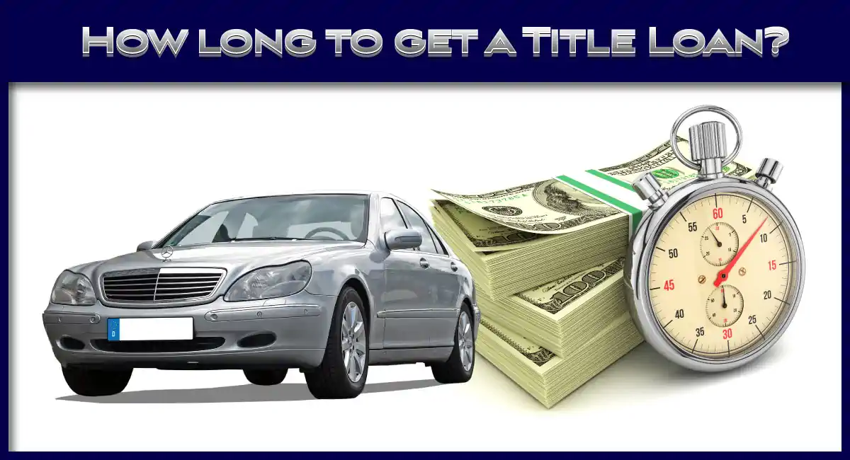 How-Long-to-get-an-Online-Title-loan