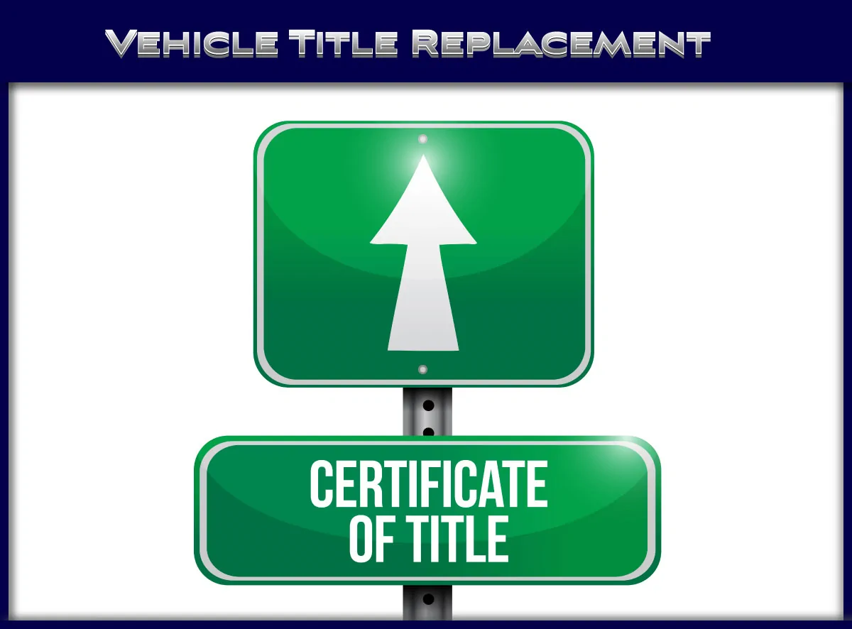 Vehicle title replacement