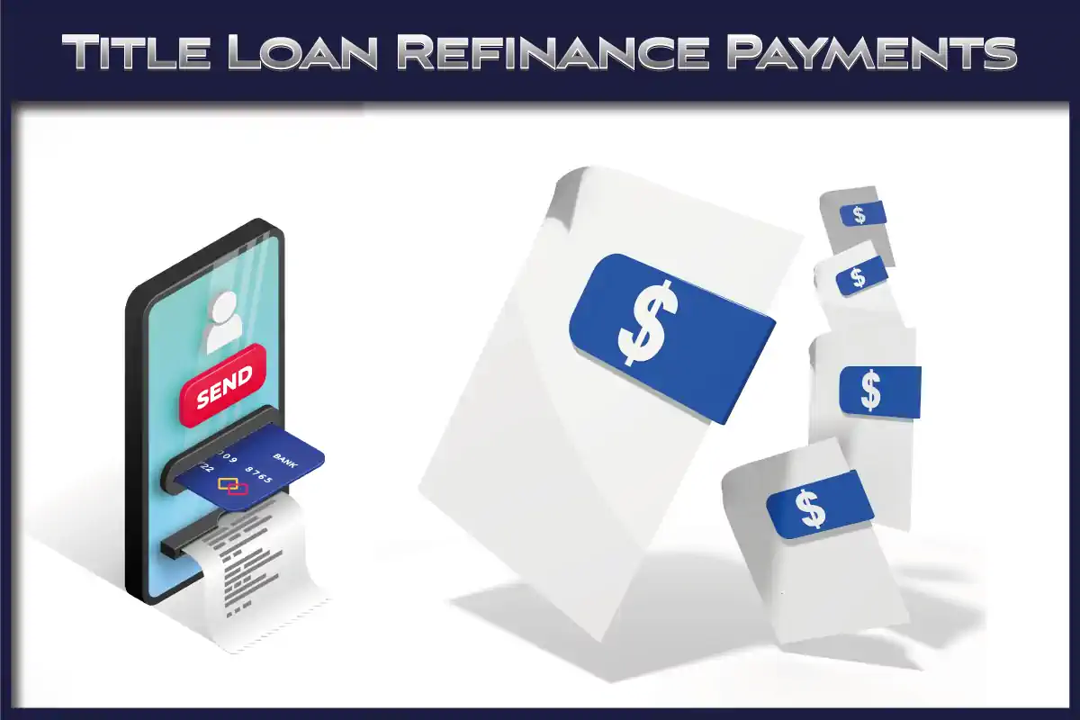 Monthly title loan refinance payments