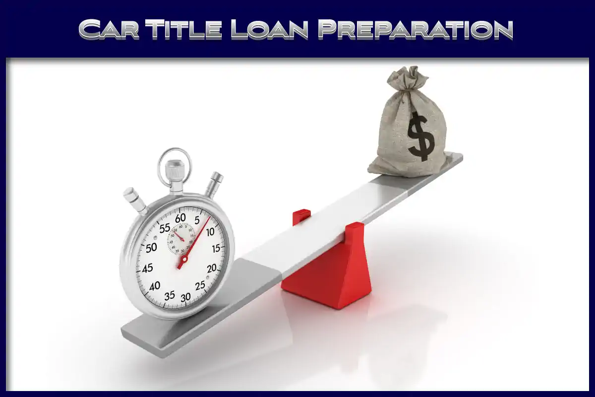 Title loan preparation