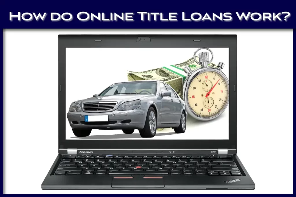 How online title loans work